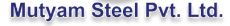 Mutyam Steel
